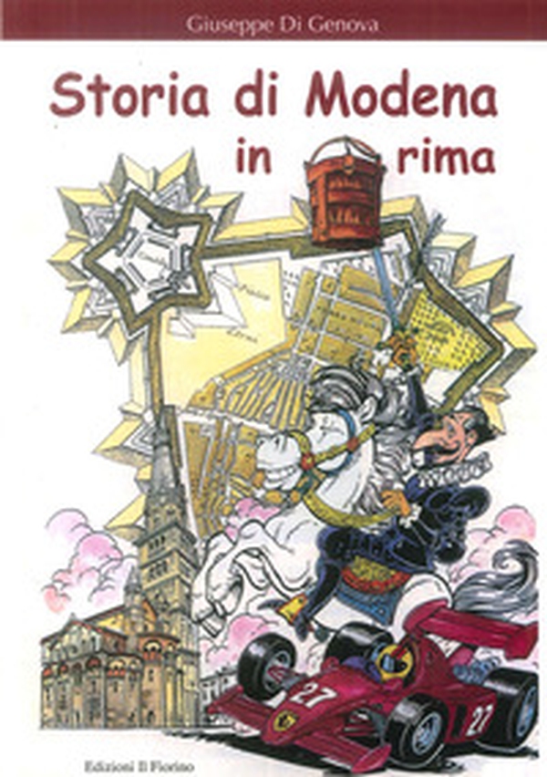 Storia di Modena in rima - Librerie.coop Storia di Modena in rima - Librerie.coop
