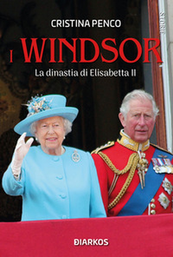 I Windsor. La dinastia di Elisabetta II - Librerie.coop I Windsor. La dinastia di Elisabetta II - Librerie.coop