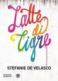 Latte di tigre - Librerie.coop Latte di tigre - Librerie.coop
