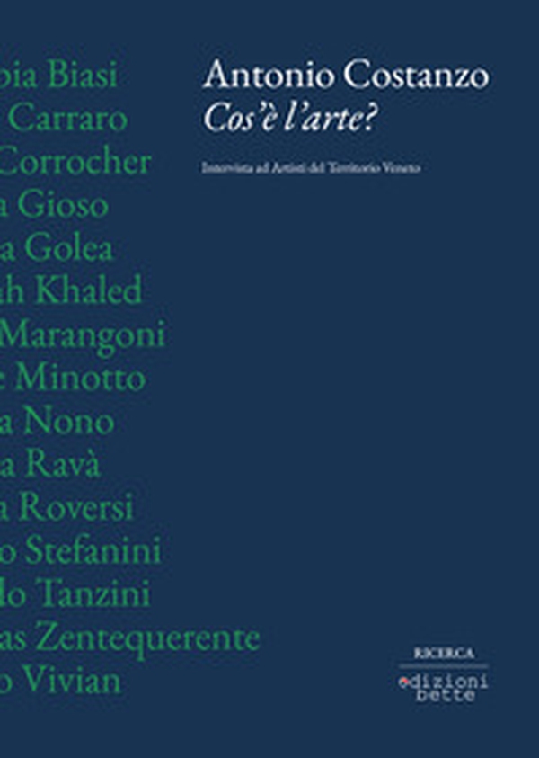Cos'è l'arte? Intervista ad artisti del territorio veneto - Librerie.coop Cos'è l'arte? Intervista ad artisti del territorio veneto - Librerie.coop