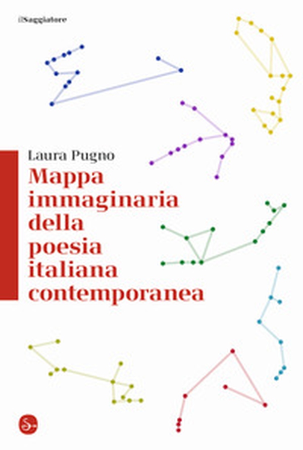 Mappa immaginaria della poesia italiana contemporanea - Librerie.coop Mappa immaginaria della poesia italiana contemporanea - Librerie.coop