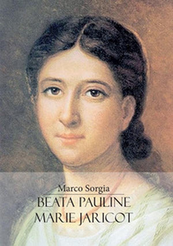 Beata Pauline-Marie Jaricot - Librerie.coop Beata Pauline-Marie Jaricot - Librerie.coop