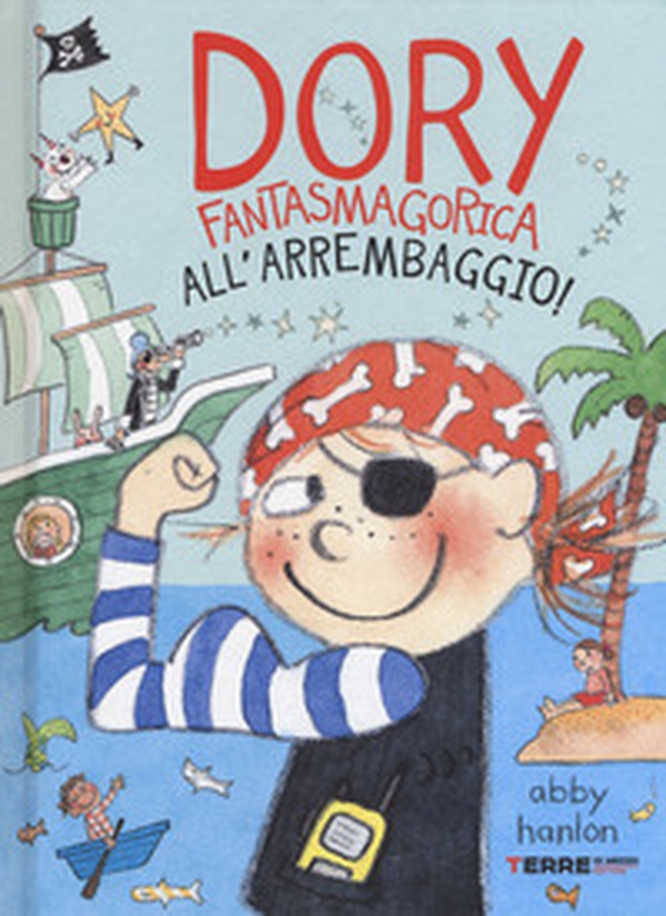 All'arrembaggio! Dory fantasmagorica - Librerie.coop All'arrembaggio! Dory fantasmagorica - Librerie.coop