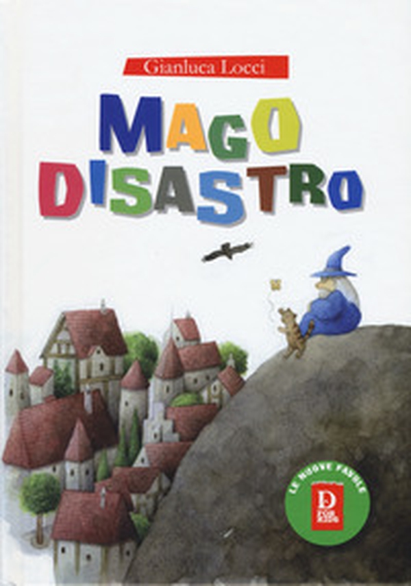 Mago Disastro - Librerie.coop Mago Disastro - Librerie.coop