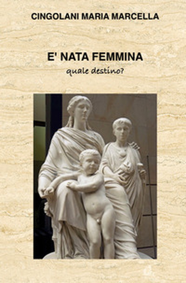 E nata Femmina. Quale destino? - Librerie.coop
