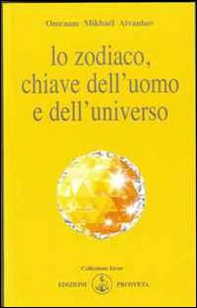 Lo zodiaco, chiave dell'uomo e dell'universo - Librerie.coop
