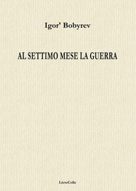 Al settimo mese la guerra - Librerie.coop Al settimo mese la guerra - Librerie.coop