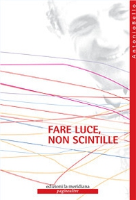 Fare luce, non scintille - Librerie.coop
