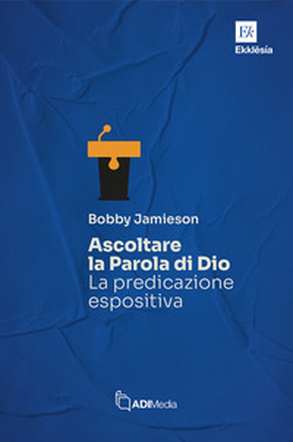 Ascoltare la Parola di Dio. La predicazione espositiva - Librerie.coop Ascoltare la Parola di Dio. La predicazione espositiva - Librerie.coop