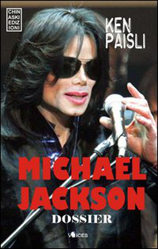 Michael Jackson dossier. La vita, gli scandali, il processo - Librerie.coop Michael Jackson dossier. La vita, gli scandali, il processo - Librerie.coop