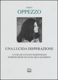 Una lucida disperazione - Librerie.coop Una lucida disperazione - Librerie.coop