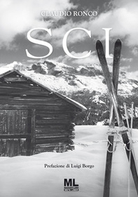 Sci. Sci e medicina: ieri, oggi, domani e sempre, passioni di una vita - Librerie.coop Sci. Sci e medicina: ieri, oggi, domani e sempre, passioni di una vita - Librerie.coop