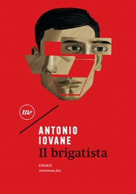 Il brigatista - Librerie.coop Il brigatista - Librerie.coop