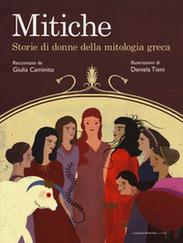 Mitiche. Storie di donne della mitologia greca - Librerie.coop Mitiche. Storie di donne della mitologia greca - Librerie.coop