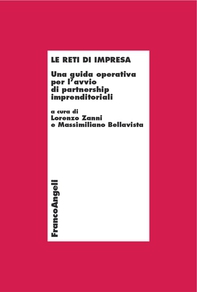 Le reti di impresa. Una guida operativa per l'avvio di partnership imprenditoriali - Librerie.coop Le reti di impresa. Una guida operativa per l'avvio di partnership imprenditoriali - Librerie.coop