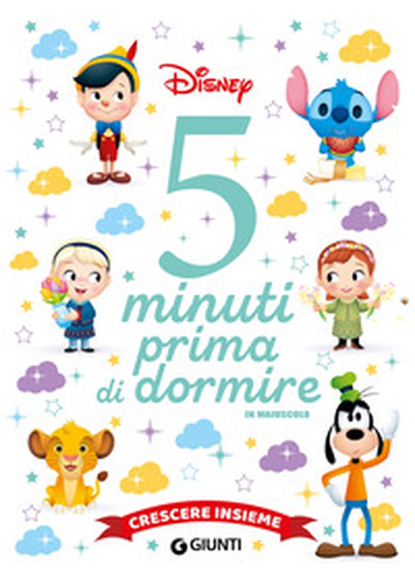 Crescere insieme. Disney. 5 minuti prima di dormire. In maiuscolo - Librerie.coop Crescere insieme. Disney. 5 minuti prima di dormire. In maiuscolo - Librerie.coop