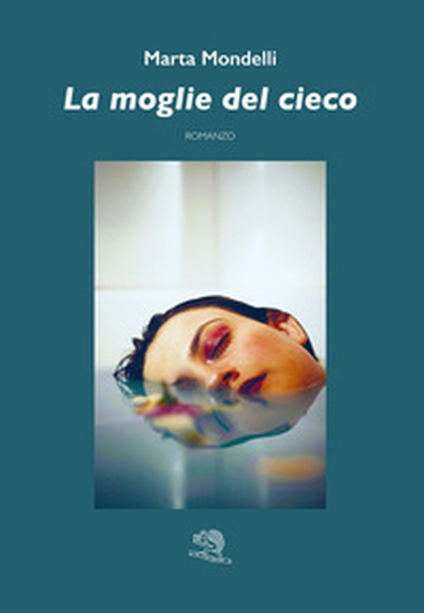 La moglie del cieco - Librerie.coop La moglie del cieco - Librerie.coop