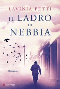 Il ladro di nebbia - Librerie.coop Il ladro di nebbia - Librerie.coop
