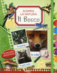 Il bosco. Scopro la natura. Con adesivi - Librerie.coop Il bosco. Scopro la natura. Con adesivi - Librerie.coop