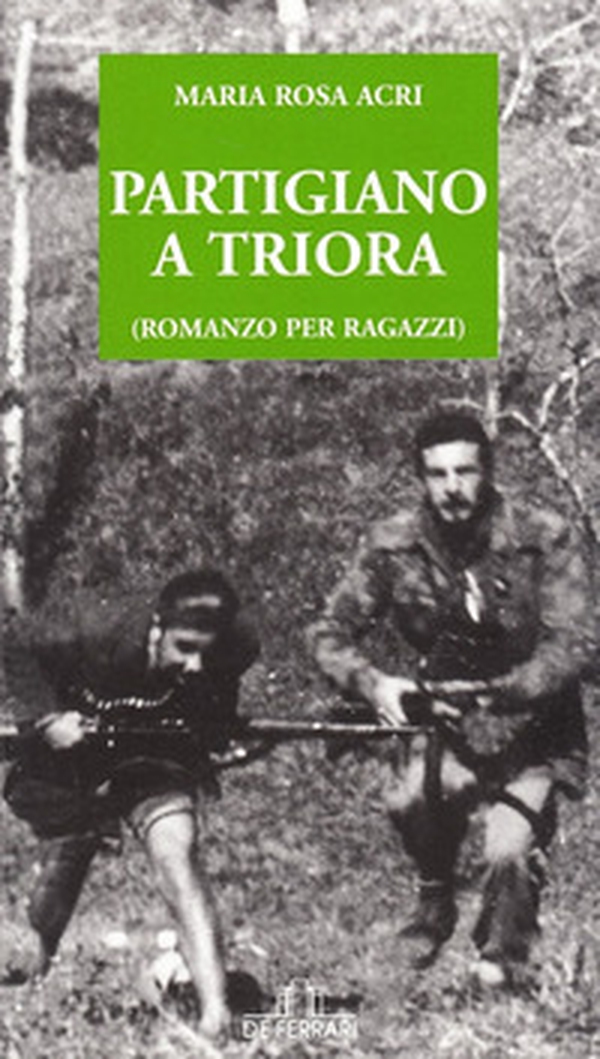 Partigiano a Triora - Librerie.coop Partigiano a Triora - Librerie.coop