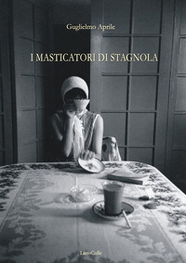 I masticatori di stagnola - Librerie.coop I masticatori di stagnola - Librerie.coop