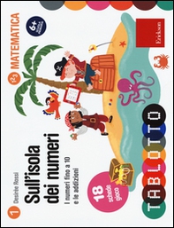 Sull'isola dei numeri. I numeri fino a 10 e le addizioni - Librerie.coop