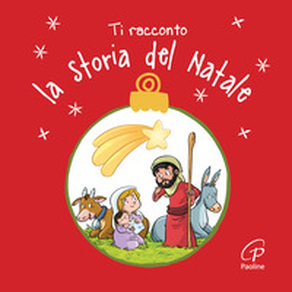 Ti racconto la storia del Natale - Librerie.coop Ti racconto la storia del Natale - Librerie.coop