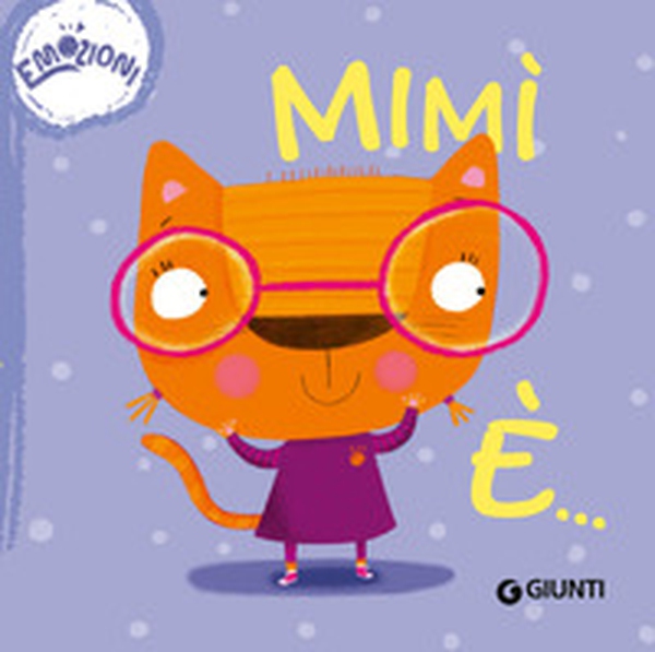 Mimì è... Emozioni. Succede che... - Librerie.coop Mimì è... Emozioni. Succede che... - Librerie.coop
