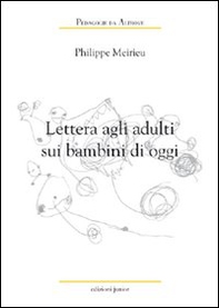 Lettera agli adulti sui bambini di oggi - Librerie.coop Lettera agli adulti sui bambini di oggi - Librerie.coop