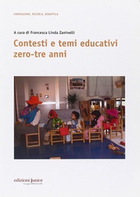 Contesti e temi educativi zero-tre anni - Librerie.coop Contesti e temi educativi zero-tre anni - Librerie.coop