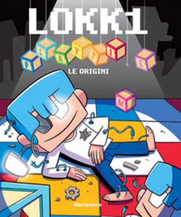 Lokk1 Playtime. Le origini - Librerie.coop Lokk1 Playtime. Le origini - Librerie.coop
