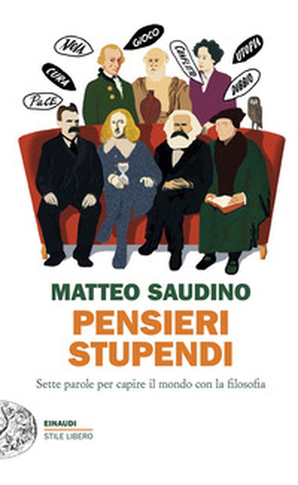 Pensieri stupendi. Sette parole per capire il mondo con la filosofia - Librerie.coop