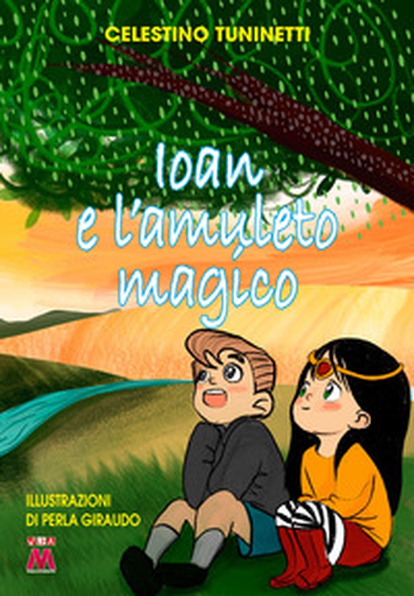 Ioan e l'amuleto magico - Librerie.coop Ioan e l'amuleto magico - Librerie.coop