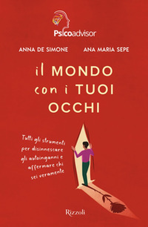 Il mondo con i tuoi occhi. Tutti gli strumenti per disinnescare gli autoinganni e affermare chi sei veramente - Librerie.coop Il mondo con i tuoi occhi. Tutti gli strumenti per disinnescare gli autoinganni e affermare chi sei veramente - Librerie.coop