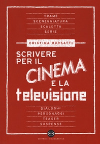 Scrivere per il cinema e la televisione - Librerie.coop Scrivere per il cinema e la televisione - Librerie.coop