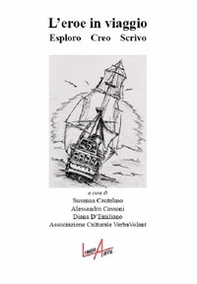 L'eroe in viaggio. Esoloro, Creo, Scrivo - Librerie.coop
