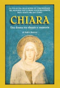 Chiara. Una donna tra silenzio e memoria - Librerie.coop