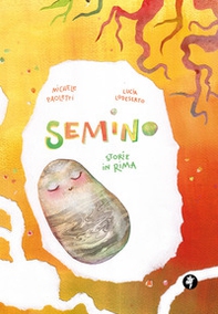 Semino. Storie in rima - Librerie.coop Semino. Storie in rima - Librerie.coop