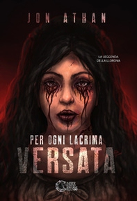 Per ogni lacrima versata - Librerie.coop Per ogni lacrima versata - Librerie.coop