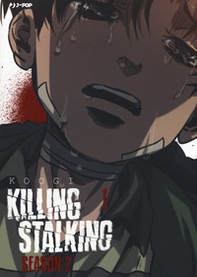 Killing stalking. Season 2 - Vol. 1 - Librerie.coop Killing stalking. Season 2 - Vol. 1 - Librerie.coop