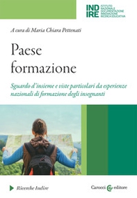 Paese formazione. Sguardo d'insieme e viste particolari da esperienze nazionali di formazione degli insegnanti - Librerie.coop