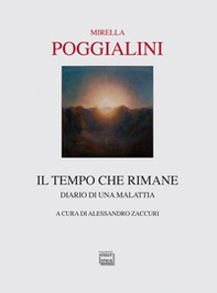 Il tempo che rimane. Diario di una malattia - Librerie.coop