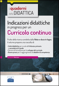 Indicazioni didattiche in progress per un curricolo continuo - Librerie.coop