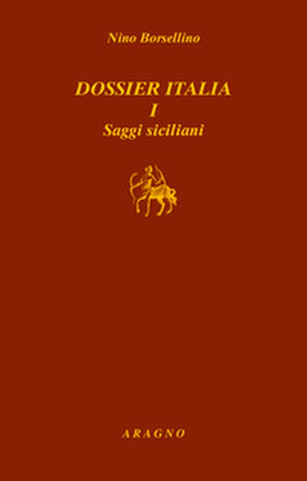 Dossier Italia I. saggi siciliani - Librerie.coop Dossier Italia I. saggi siciliani - Librerie.coop