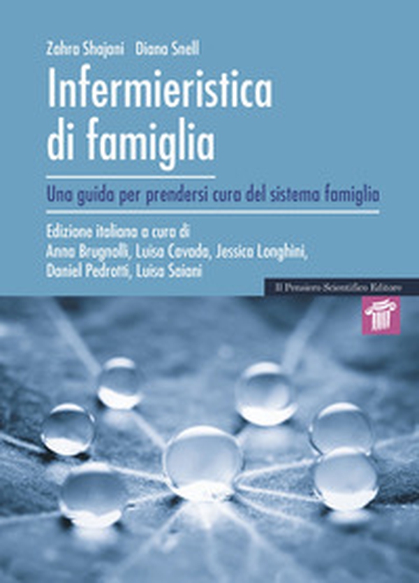 Infermieristica di famiglia. Una guida per prendersi cura del sistema famiglia - Librerie.coop Infermieristica di famiglia. Una guida per prendersi cura del sistema famiglia - Librerie.coop