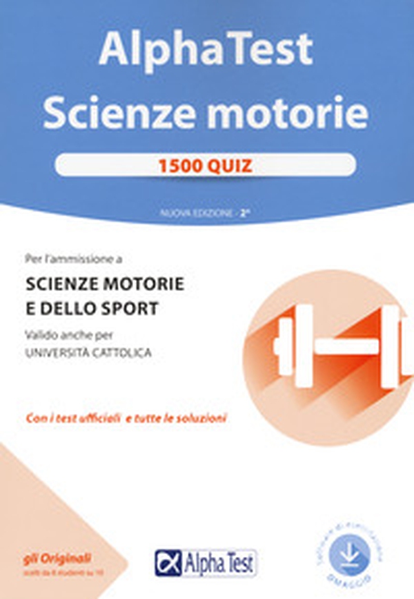 Alpha Test. Scienze motorie. 1500 quiz - Librerie.coop Alpha Test. Scienze motorie. 1500 quiz - Librerie.coop
