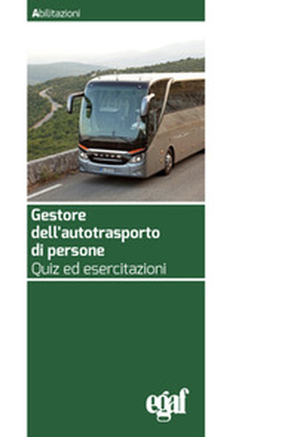 Gestore dell'autotrasporto di persone - Librerie.coop Gestore dell'autotrasporto di persone - Librerie.coop