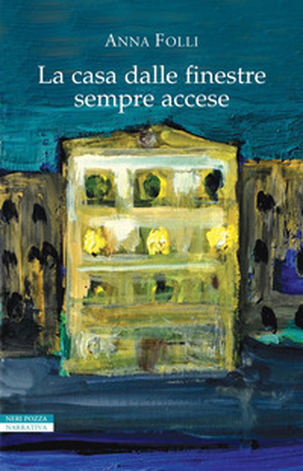 La casa dalle finestre sempre accese - Librerie.coop La casa dalle finestre sempre accese - Librerie.coop