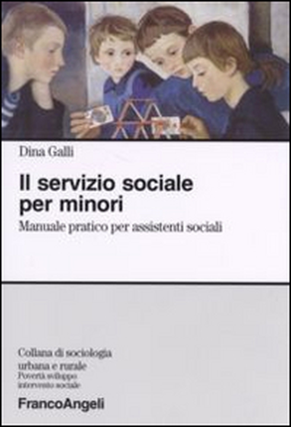 Il servizio sociale per minori. Manuale pratico per assistenti sociali - Librerie.coop Il servizio sociale per minori. Manuale pratico per assistenti sociali - Librerie.coop
