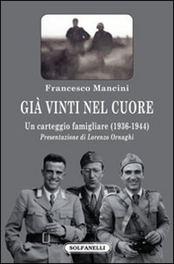 Già vinti nel cuore. Un carteggio famigliare (1936-1944) - Librerie.coop Già vinti nel cuore. Un carteggio famigliare (1936-1944) - Librerie.coop